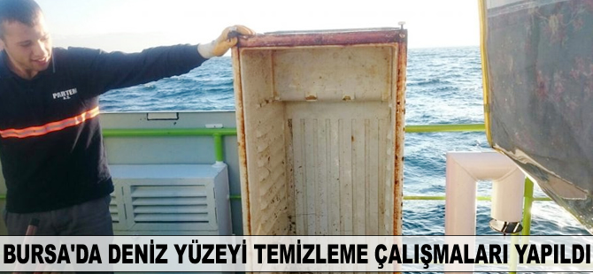 Bursa'da deniz yüzeyi temizleme çalışmaları yapıldı