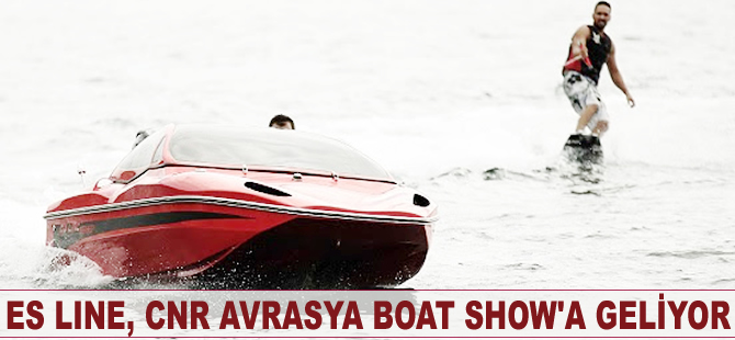 ES LINE, CNR Avrasya Boat Show'a geliyor