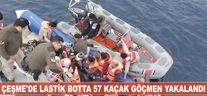 Çeşme'de lastik botta 57 kaçak göçmen yakalandı