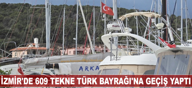 İzmir’de 609 tekne Türk Bayrağı’na geçiş yaptı