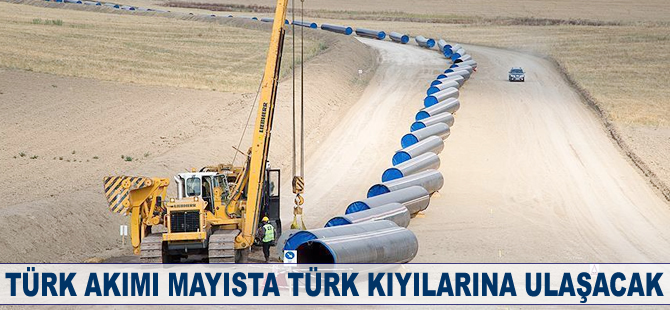 Türk Akımı mayısta Türk kıyılarına ulaşacak