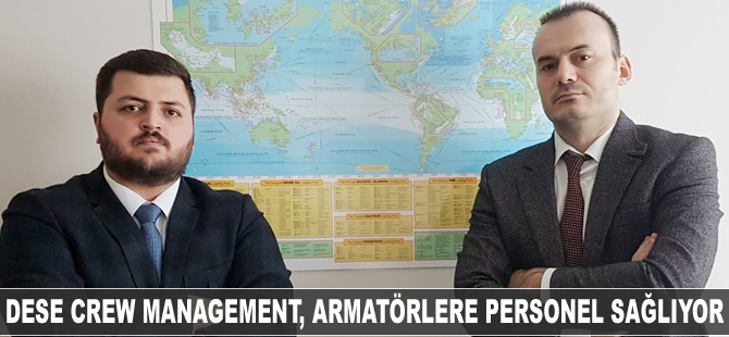 Dese Crew Management, armatörlere personel sağlıyor