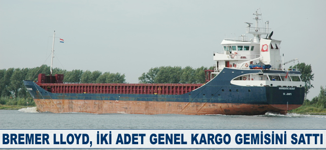 Bremer Lloyd, iki adet kargo gemisini sattı