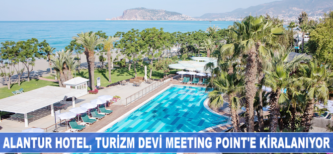 Alantur Hotel, Alman turizm devine kiralanıyor