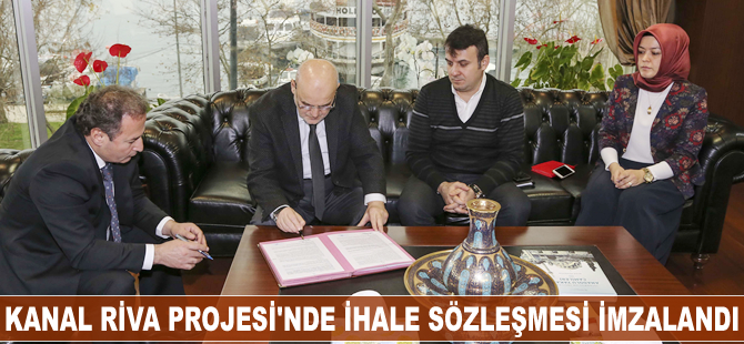 Kanal Riva Projesi'nde ihale sözleşmesi imzalandı