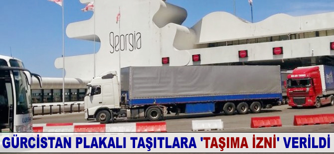 Türk limanlarından geçen Gürcistan plakalı taşıtlara 'taşıma izni' verildi
