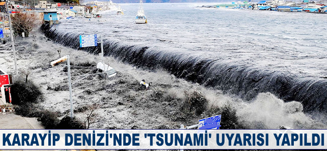 Karayip Denizi'nde 'tsunami' uyarısı yapıldı