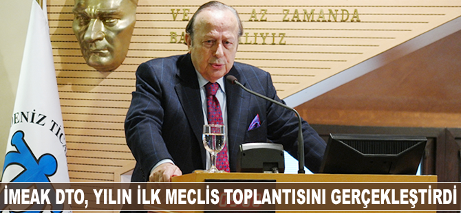 İMEAK Deniz Ticaret Odası yılın ilk meclis toplantısını gerçekleştirdi
