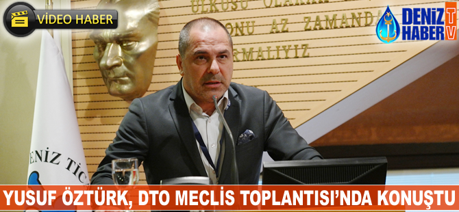 Yusuf Öztürk, İMEAK DTO Meclis Toplantısı'nda konuştu