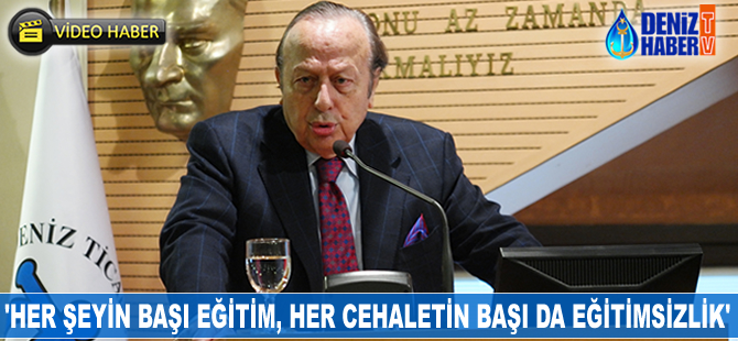 'Her şeyin başı eğitim, her cehaletin başı da eğitimsizlik'