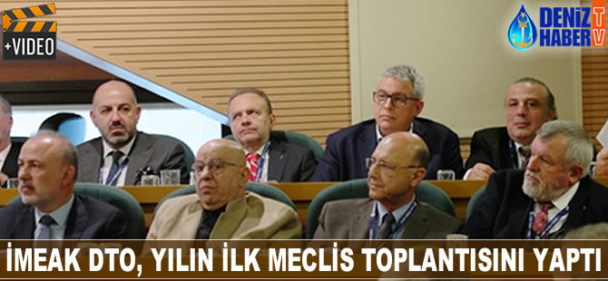İMEAK DTO, yılın ilk meclis toplantısını yaptı