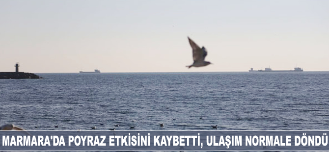 Marmara'da poyraz etkisini kaybetti