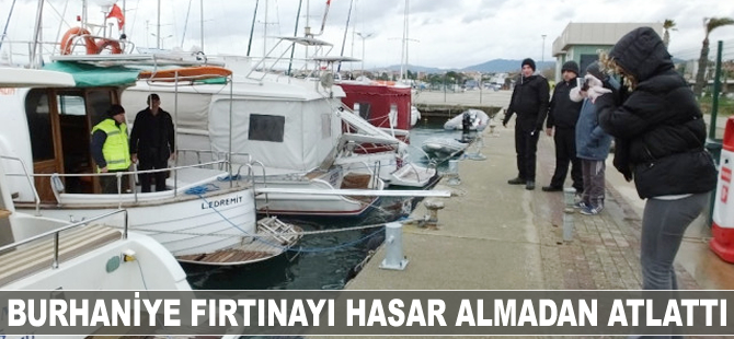 Burhaniye fırtınayı hasar almadan atlattı