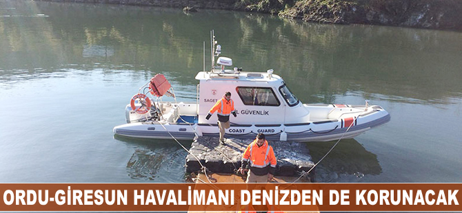 Ordu-Giresun Havalimanı denizden de korunacak