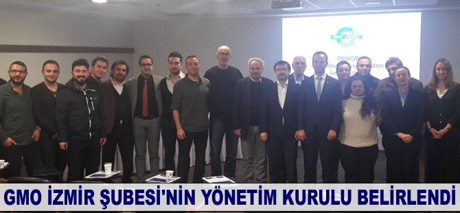 TMMOB GMO İzmir Şubesi’nin Yönetim Kurulu belirlendi