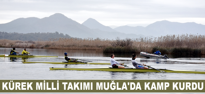 Kürek Milli Takımı Muğla'da kamp kurdu