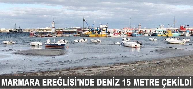 Marmara Ereğlisi'nde deniz 15 metre çekildi