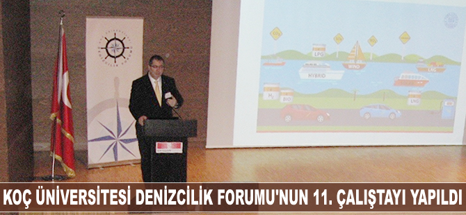 Koç Üniversitesi Denizcilik Forumu'nun 11. Çalıştayı düzenledi