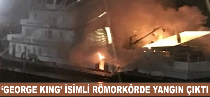 ‘George King’ isimli römorkörde yangın çıktı