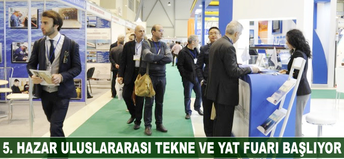 5. Hazar Uluslararası Tekne ve Yat Fuarı başlıyor