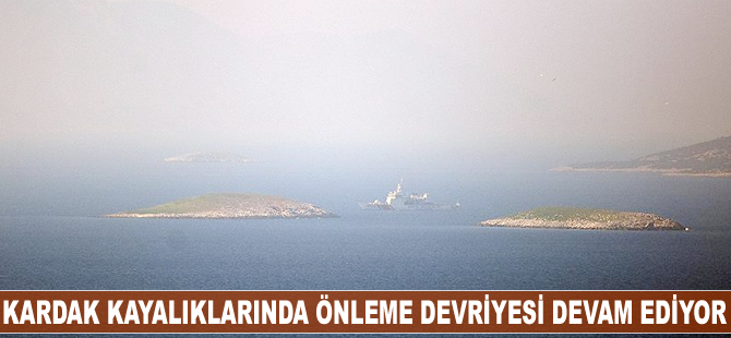 Kardak kayalıklarında önleme devriyesi devam ediyor