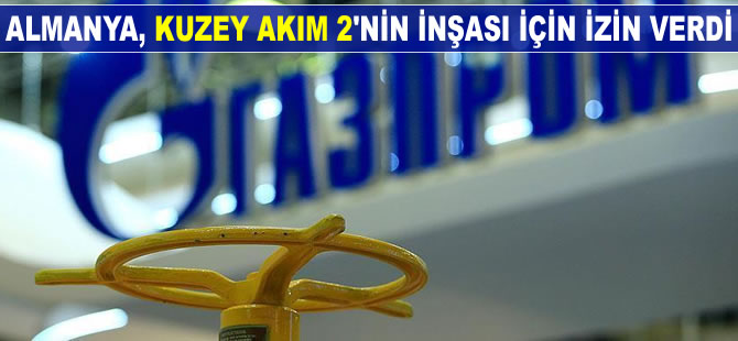 Almanya, Kuzey Akım 2'nin inşası için izin verdi