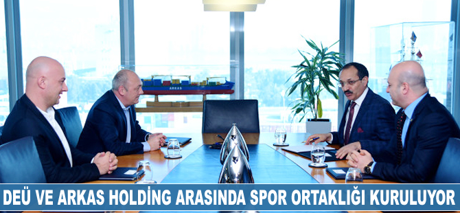 DEÜ ve Arkas Holding arasında spor ortaklığı kuruluyor
