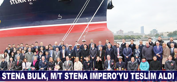 Stena, M/T Stena Impero'yu Guangzhou Tersanesi’nden teslim aldı