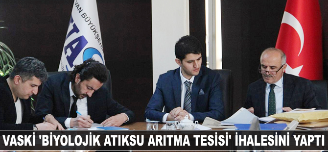 VASKİ ‘Biyolojik Atıksu Arıtma Tesisi’ ihalesini yaptı