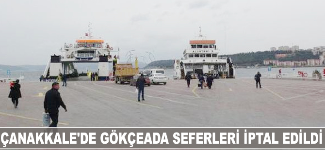 Çanakkale'de Gökçeada seferleri, fırtına nedeniyle iptal edildi