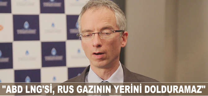 Geoffroy Hureau: ABD LNG'si Rus gazının yerini dolduramaz