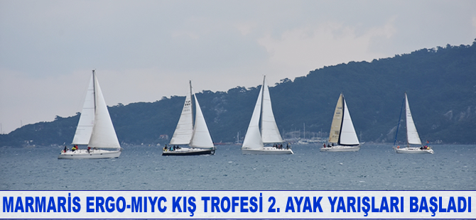 Marmaris ERGO-MIYC Kış Trofesi 2. ayak yarışları başladı