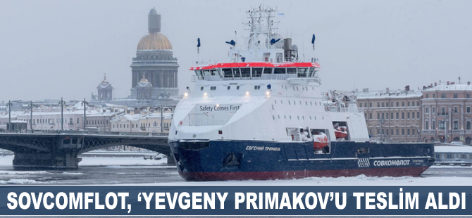 Sovcomflot, 'Yevgeny Primakov'u teslim aldı