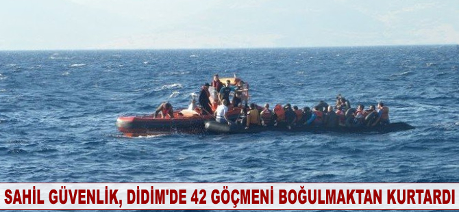 Sahil Güvenlik, 42 göçmeni boğulmaktan kurtardı