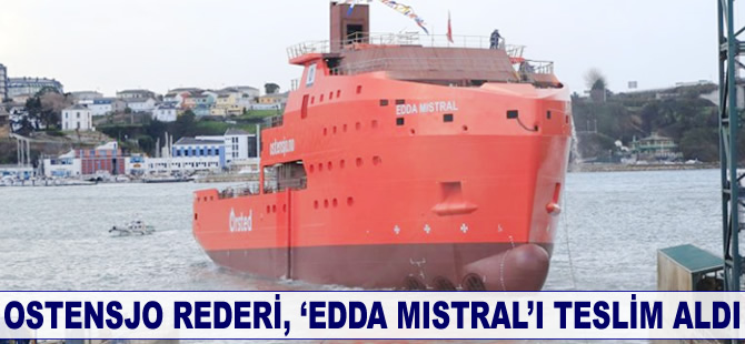 Ostensjo Rederi, ‘EDDA MISTRAL’ı Gondan Tersanesi’nden teslim aldı