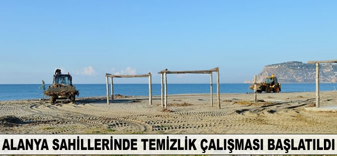 Alanya sahillerinde temizlik çalışması başlatıldı