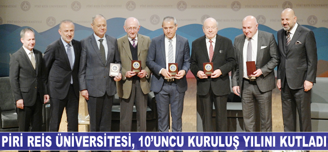 Piri Reis Üniversitesi 10'uncu kuruluş yılını kutladı