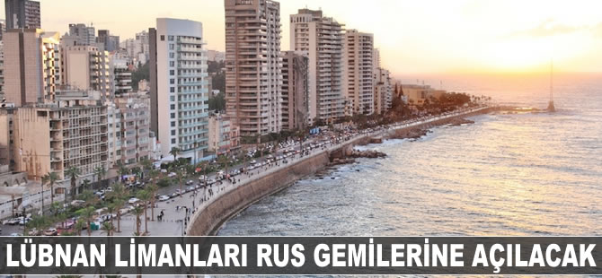 Lübnan limanları Rus gemilerine açılacak