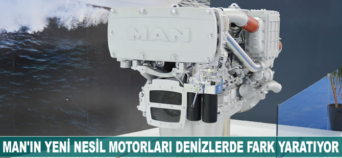MAN’ın yeni nesil motorları denizlerde fark yaratıyor