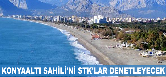Konyaaltı Sahili’ni STK’lar denetleyecek