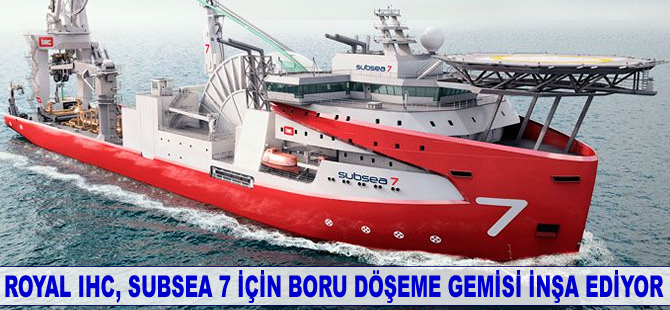 Royal IHC, Subsea 7 için boru döşeme gemisi inşa ediyor