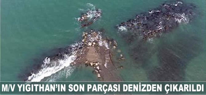 M/V YIGITHAN'ın son parçası denizden çıkarıldı