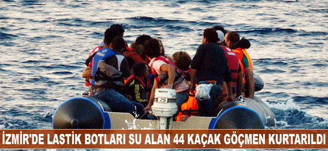 İzmir'de 44 kaçak göçmen kurtarıldı