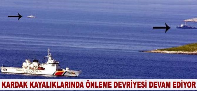 Kardak kayalıklarında önleme devriyesi devam ediyor