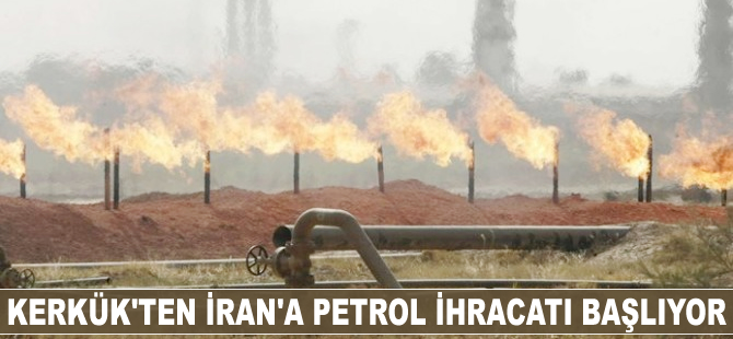Kerkük'ten İran'a petrol ihracatı başlıyor