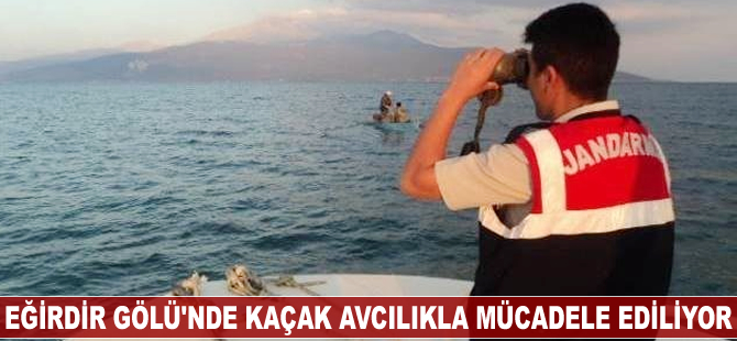 Eğirdir Gölü'nde kaçak avcılıkla mücadele ediliyor