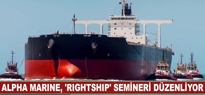 Alpha Marine, 'Rightship' semineri düzenliyor