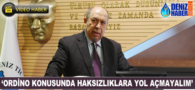Erol Yücel: Ordino konusunda haksızlıklara yol açmayalım