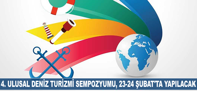 4. Ulusal Deniz Turizmi Sempozyumu 23-24 Şubat'ta yapılacak