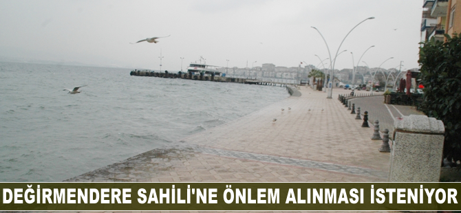 Değirmendere Sahili'ne önlem alınması isteniyor